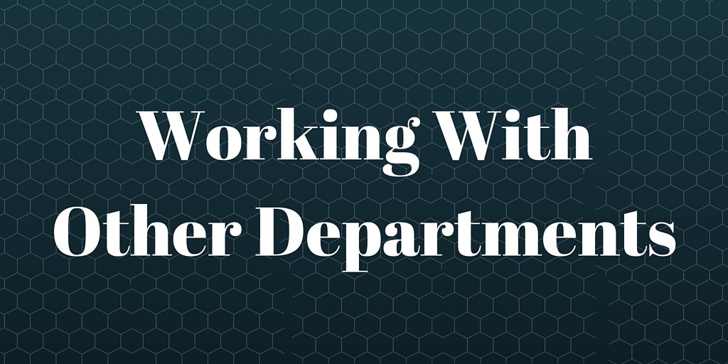 working with other departments